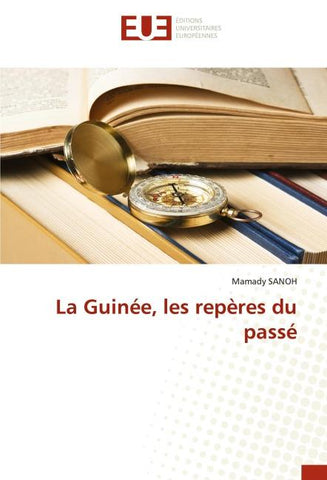 La Guinée, les repères du passé