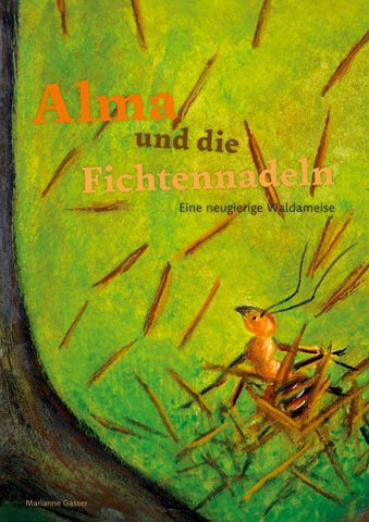 Alma und die Fichtennadeln