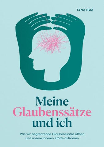 Meine Glaubenssätze und ich