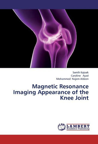 Magnetic Resonance Imaging Appearance of the Knee Joint