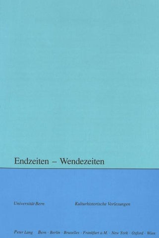 Endzeiten – Wendezeiten