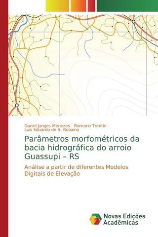 Parâmetros morfométricos da bacia hidrográfica do arroio Guassupi - RS