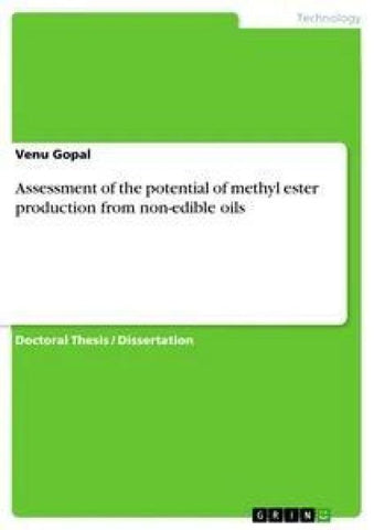 Assessment of the potential of methyl ester production from non-edible oils
