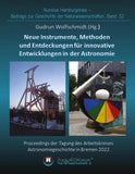 Instrumente, Methoden und Entdeckungen für innovative Entwicklungen in der Astronomie. Instruments, Methods and Discoveries for Innovative Developments in Astronomy.