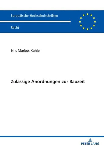 Zulässige Anordnungen zur Bauzeit