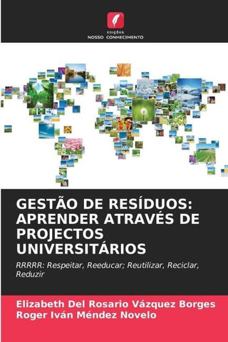 GESTÃO DE RESÍDUOS: APRENDER ATRAVÉS DE PROJECTOS UNIVERSITÁRIOS