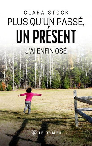 Plus qu'un passé, un présent