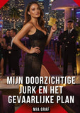 Mijn Doorzichtige Jurk en het Gevaarlijke Plan