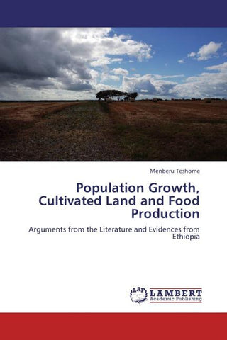 Population Growth, Cultivated Land and Food Production