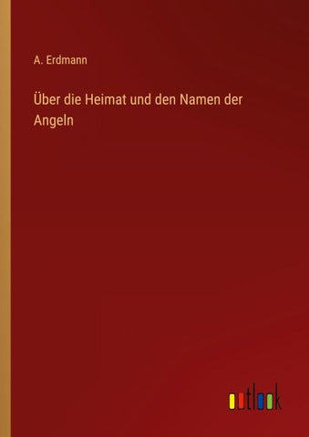 Über die Heimat und den Namen der Angeln
