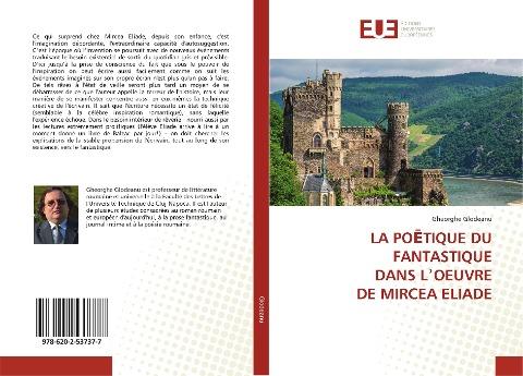 LA PO¿TIQUE DU FANTASTIQUE DANS L¿OEUVRE DE MIRCEA ELIADE