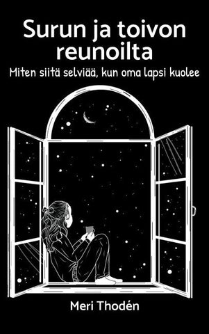 Surun ja toivon reunoilta