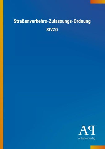 Straßenverkehrs-Zulassungs-Ordnung