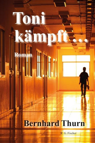 Toni kämpft …
