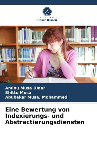 Eine Bewertung von Indexierungs- und Abstractierungsdiensten