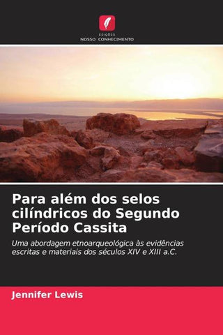 Para além dos selos cilíndricos do Segundo Período Cassita