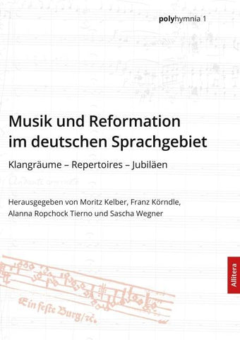Musik und Reformation im deutschen Sprachgebiet