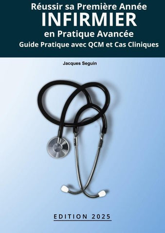 Réussir sa Première Année infirmier en Pratique Avancée
