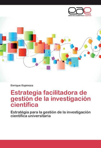 Estrategia facilitadora de gestión de la investigación científica