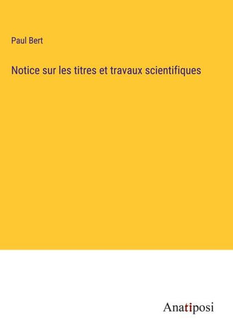 Notice sur les titres et travaux scientifiques