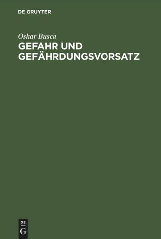Gefahr und Gefährdungsvorsatz