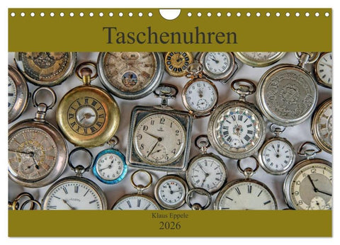 Taschenuhren (Wandkalender 2026 DIN A4 quer), CALVENDO Monatskalender