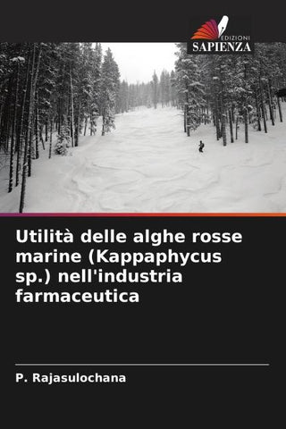 Utilità delle alghe rosse marine (Kappaphycus sp.) nell'industria farmaceutica