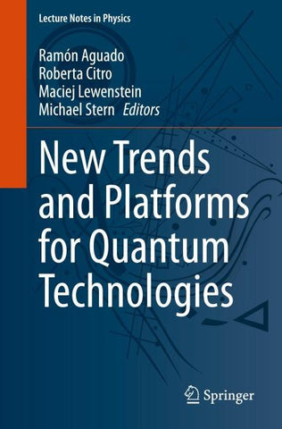 New Trends and Platforms for Quantum Technologies
