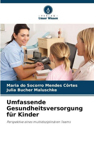 Umfassende Gesundheitsversorgung für Kinder