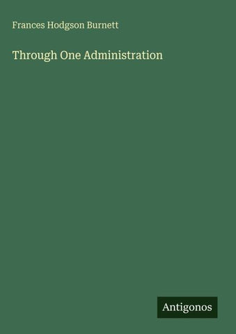 Through One Administration