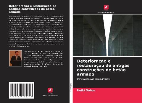 Deterioração e restauração de antigas construções de betão armado