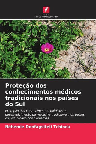 Proteção dos conhecimentos médicos tradicionais nos países do Sul