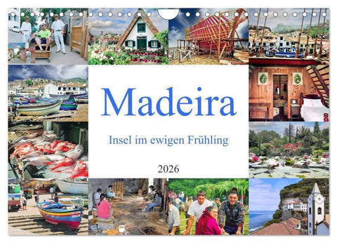 Madeira, Insel im ewigen Frühling (Wandkalender 2026 DIN A4 quer), CALVENDO Monatskalender