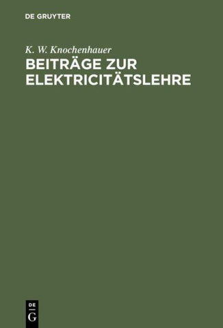 Beiträge zur Elektricitätslehre