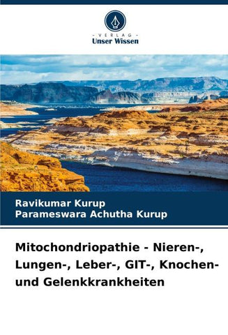 Mitochondriopathie - Nieren-, Lungen-, Leber-, GIT-, Knochen- und Gelenkkrankheiten
