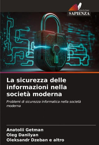 La sicurezza delle informazioni nella società moderna