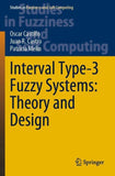 Interval Type-3 Fuzzy Systems: Theory and Design