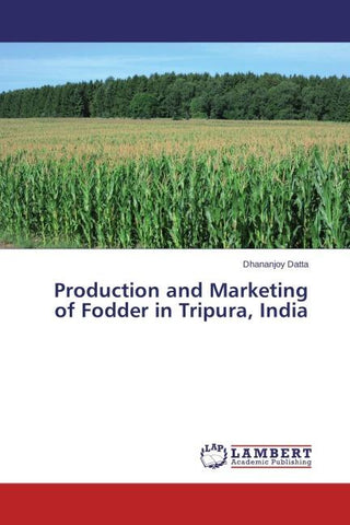 Production and Marketing of Fodder in Tripura, India