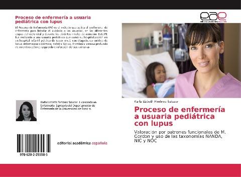 Proceso de enfermería a usuaria pediátrica con lupus