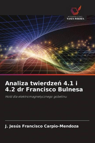 Analiza twierdze¿ 4.1 i 4.2 dr Francisco Bulnesa