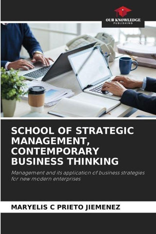 SCHOOL OF STRATEGIC MANAGEMENT, CONTEMPORARY BUSINESS THINKING