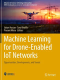 Machine Learning for Drone-Enabled IoT Networks