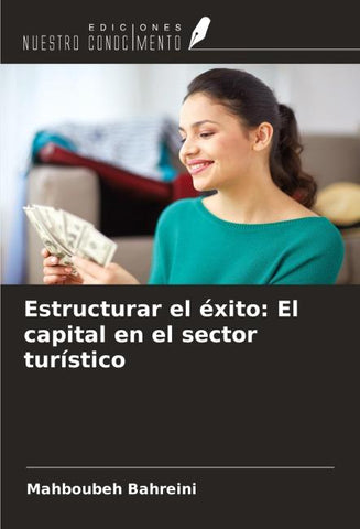 Estructurar el éxito: El capital en el sector turístico