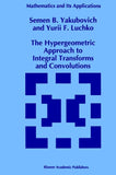 The Hypergeometric Approach to Integral Transforms and Convolutions