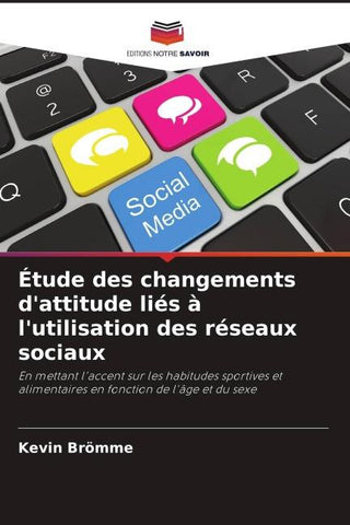 Étude des changements d'attitude liés à l'utilisation des réseaux sociaux