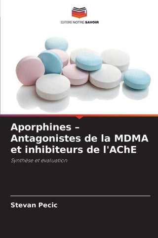 Aporphines - Antagonistes de la MDMA et inhibiteurs de l'AChE