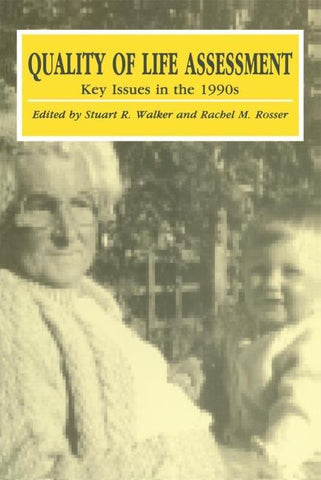 Quality of Life Assessment: Key Issues in the 1990s