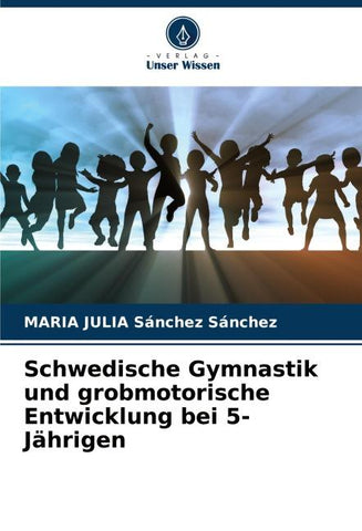 Schwedische Gymnastik und grobmotorische Entwicklung bei 5-Jährigen