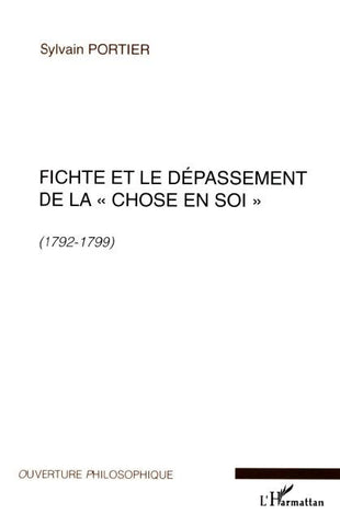 Fichte et le dépassement de la chose en soi