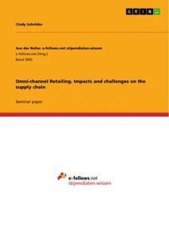 Omni-channel Retailing. Impacts and challenges on the supply chain